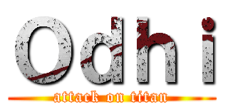 Ｏｄｈｉ (attack on titan)