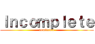 Ｉｎｃｏｍｐｌｅｔｅ (dominance)