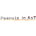 Ｐｅａｎｕｔｓ ｉｎ ＡｏＴＴｇ (Peanuts!! :3)