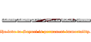 ーーーーーー (The love to Sayuri is permanent immortality.)