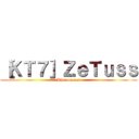［ＫＴ７］ＺｅＴｕｓｓ (Khoatommat)