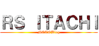 ＲＳ ＩＴＡＣＨＩ (MOTOBlog)