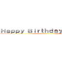 Ｈａｐｐｙ Ｂｉｒｔｈｄａｙ Ｓａｒａｈ！ ()