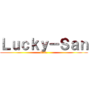 Ｌｕｃｋｙ－Ｓａｎ (C.C.)