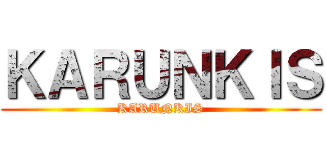 ＫＡＲＵＮＫＩＳ (KARUNKIS)