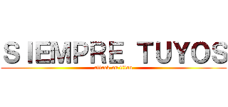 ＳＩＥＭＰＲＥ ＴＵＹＯＳ (attack on titan)