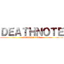 ＤＥＡＴＨＮＯＴＥ (DEATHNOTE)