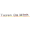 Ｔｕｙｅｎ Ｏａ Ｍｉｎｈ Ｎｈａｎ ()