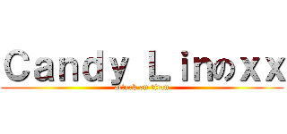 Ｃａｎｄｙ Ｌｉｎのｘｘ (attack on titan)