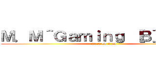 Ｍ．Ｍ＾Ｇａｍｉｎｇ ［Ｂ］ ｋａｙ (attack on titan)