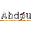 Ａｂｄøｕ (attack on titan)