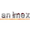 ａｎｉｍｅｘ (https://www.facebook.com/Animexlatinox)
