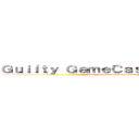 Ｇｕｉｌｔｙ ＧａｍｅＣａｓｔｉｎｇ Ｔｅａｍ (www.youtube.com/user/meesogood)