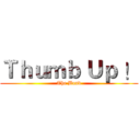 Ｔｈｕｍｂ Ｕｐ ！ (The Band)