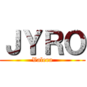 ＪＹＲＯ (Valera)