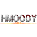 ＨＭＯＯＤＹ (HHHH)