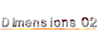 Ｄｉｍｅｎｓｉｏｎｓ ０２ (Shaman Takeshi)