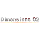 Ｄｉｍｅｎｓｉｏｎｓ ０２ (Shaman Takeshi)