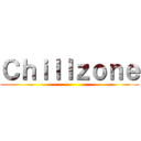 Ｃｈｉｌｌｚｏｎｅ ()