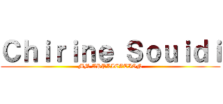 Ｃｈｉｒｉｎｅ Ｓｏｕｉｄｉ (MM APPLICATION)