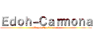 Ｅｄｏｈ－Ｃａｒｍｏｎａ ((Dryav The Crimson))