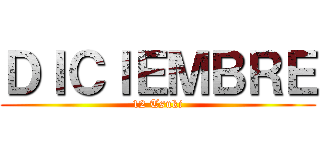 ＤＩＣＩＥＭＢＲＥ (12 Tsuki)