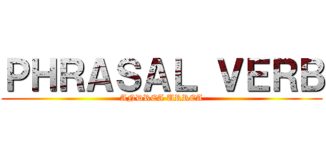 ＰＨＲＡＳＡＬ ＶＥＲＢ (ANDREA URREA)