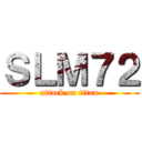 ＳＬＭ７２ (attack on titan)