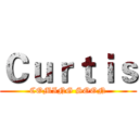 Ｃｕｒｔｉｓ (COMING SOON)