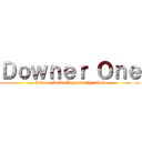 Ｄｏｗｎｅｒ Ｏｎｅ (Live at DeDe August 9th, 2015)