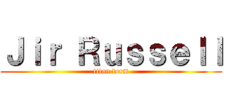 Ｊｉｒ Ｒｕｓｓｅｌｌ (titan form)
