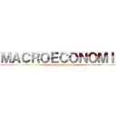 ＭＡＣＲＯＥＣＯＮＯＭＩＡ (indicadores macroeconomicos)