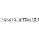 ＹＯＵＮＧ ＳＴＥＭＩＳＩ ＥＸＰＯ (Thought, Creativity, Logic)