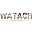 ＷＡＴＡＣＨ (attack on titan)