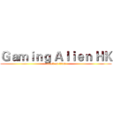 Ｇａｍｉｎｇ Ａｌｉｅｎ ＨＫ (attack on titan)