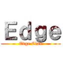 Ｅｄｇｅ (Edge Clan)