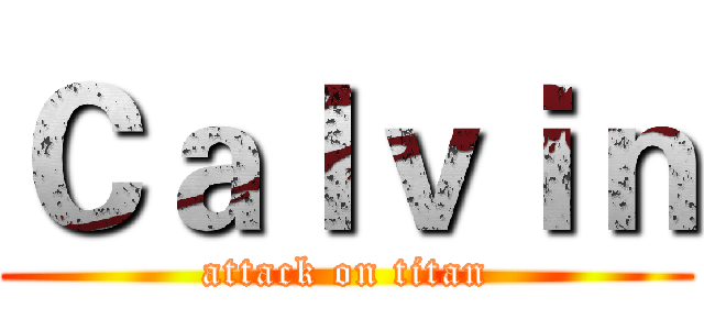 Ｃａｌｖｉｎ (attack on titan)