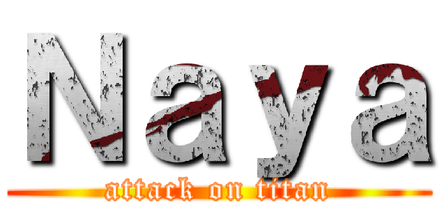 Ｎａｙａ (attack on titan)