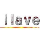 ｌｌａｖｅ ()