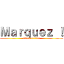 Ｍａｒｑｕｅｚ ！ (attack on titan)