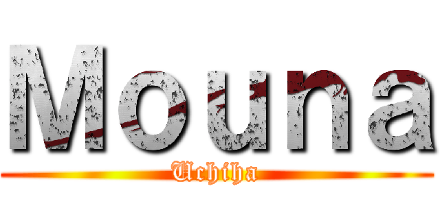 Ｍｏｕｎａ (Uchiha)