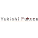 Ｙｕｋｉｃｈｉ Ｆｕｋｕｚａｗａ (10,000 yen)