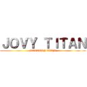 ＪＯＶＹ ＴＩＴＡＮ (BATTERY EXAM)