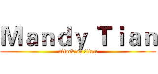 Ｍａｎｄｙ Ｔｉａｎ (attack on titan)