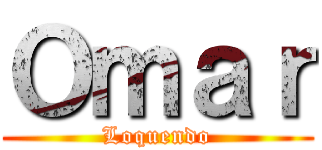 Ｏｍａｒ (Loquendo)