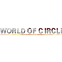 ＷＯＲＬＤ ＯＦ ＣＩＲＣＬＥ (CHARLES&THOMPSON)