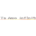 Ｔｅ Ａｍｏ Ｉｎｆｉｎｉｔａｍｅｎｔｅ ：３ (31/12/13)