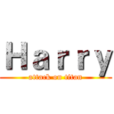 Ｈａｒｒｙ (attack on titan)