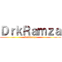 ＤｒｋＲａｍｚａ (DrkRamza)