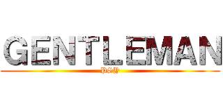 ＧＥＮＴＬＥＭＡＮ (PSY)